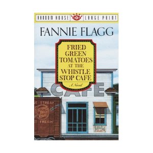 neues Buch – Fannie Flagg – Fried Green Tomatoes at the Whistle Stop Cafe (Random House Large Print)