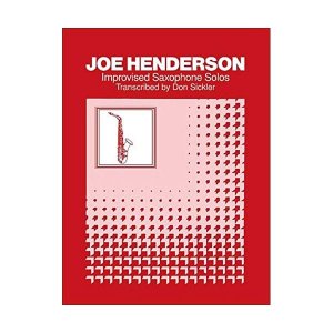 Joe Henderson: Improvised Sax Solos