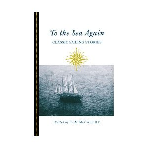 neues Buch – McCarthy, Tom  – To the Sea Again: Classic Sailing Stories