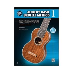 Alfred's Basic Ukulele Method: The Most Popular Method for Learning How to Play; Includes Online Audio & Video: Vol 1