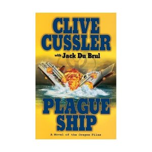 Plague Ship: A Novel of the Oregon Files