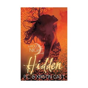 Hidden: House of Night: Book 10: A House of Night Novel