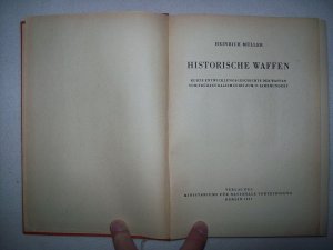 Historische Waffen. Kurze Entwicklungsgeschichte der Waffen vom Frühfeudalismus bis zum 17. Jahrhundert.