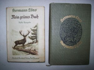 antiquarisches Buch – Hermann Löns – 1. Buch: "Mein grünes Buch. Jagdschilderungen" 2. Buch: "Das zweite Gesicht. Eine Liebesgeschichte."