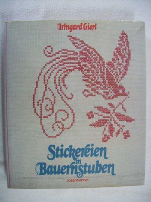 "Stickereien in Bauernstuben." Stickarbeiten 1993 Irmgard Gierl