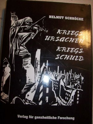 Kriegsursachen - Kriegsschuld.