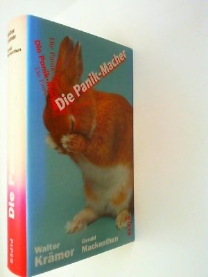 Die Panik-Macher. Walter Krämer ; Gerald Mackenthun