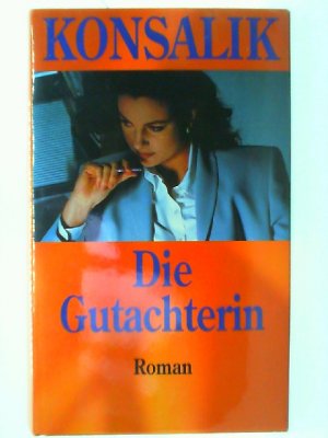 gebrauchtes Buch – unbekannt – KONSALIK - Die Gutachterin. Roman.