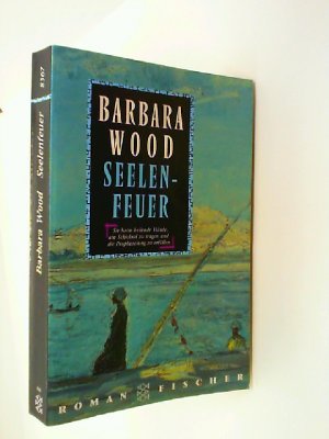 gebrauchtes Buch – Wood Barbara – Seelenfeuer: Roman