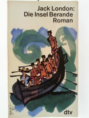 gebrauchtes Buch – Jack London – Die Insel Berande : Roman. Dt. von Erwin Magnus / dtv ; 907