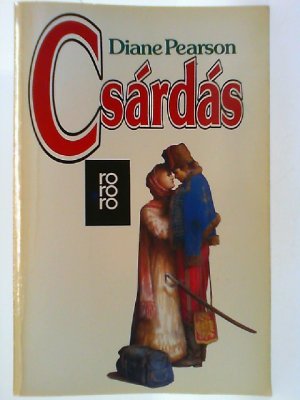 gebrauchtes Buch – Diane Pearson – Csárdás : Roman. Dt. von Margaret Carroux / Rororo ; 5601