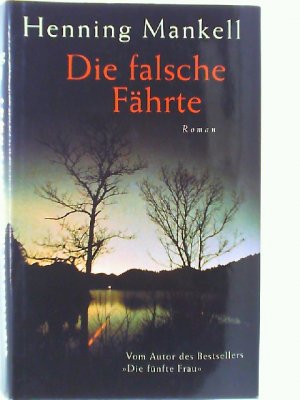 gebrauchtes Buch – Mankell Henning – die falsche fährte. roman. aus dem schwedischen von wolfgang butt