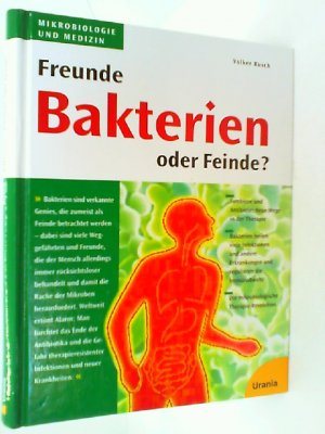 Bakterien: Freunde oder Feinde?