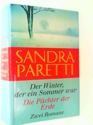 Der Winter, der ein Sommer war - Die Pächterin der Erde