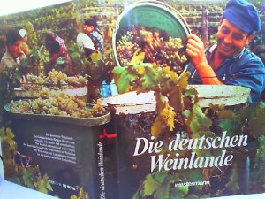 Die deutschen Weinlande. Wein und Reisen in Deutschland