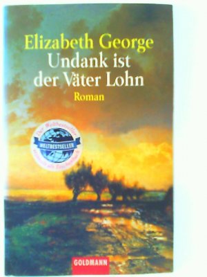 gebrauchtes Buch – Elizabeth George – Undank ist der Väter Lohn: Ein Inspector-Lynley-Roman 10