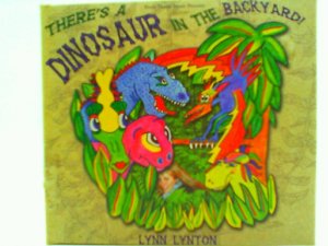 gebrauchter Tonträger – Lynn Lynton – Theres a Dinosaur in the Backyard (US Import)