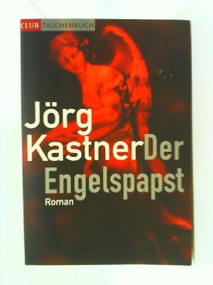 Der Engelspapst : Roman.