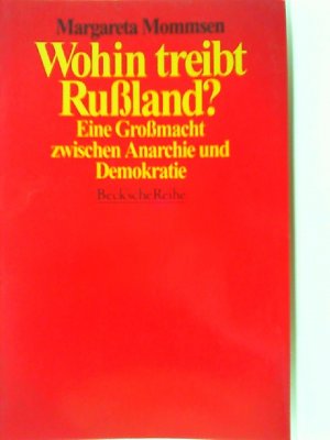 Wohin treibt Rußland?