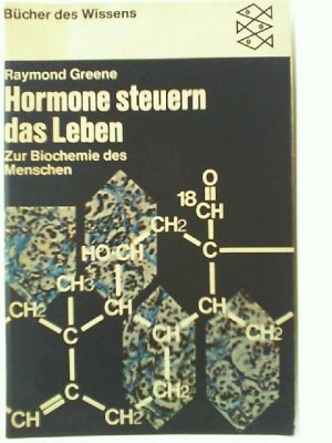 Hormone steuern das Leben. Zur Biochemie des Menschen.