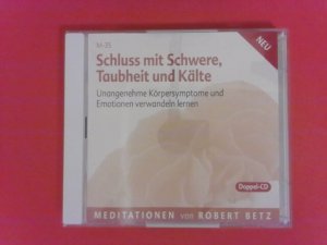 gebrauchtes Hörbuch – Betz, Robert (Mitwirkender) und Philipp Kudelka – Schluss mit Schwere, Enge, Taubheit und Kälte : unangenehme Körpersymptome und Emotionen verwandeln lernen. mit Robert Theodor Betz. Aufnahme u. Bearb.: Philipp Kudelka