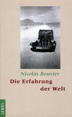 gebrauchtes Buch – Bouvier, Nicolas – Die Erfahrung der Welt