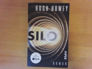 gebrauchtes Buch – Howey, Hugh – Silo : Roman. Hugh Howey. Aus dem Amerikan. von Gaby Wurster und Johanna Nickel / Piper ; 30503