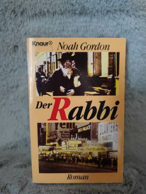 gebrauchtes Buch – Noah Gordon – Der Rabbi : Roman. [Aus d. Amerikan. von Anna Gräfe] / Knaur ; 1546