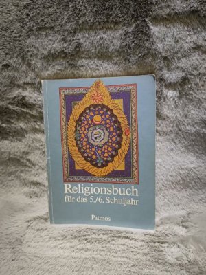 gebrauchtes Buch – Religionsbuch für das ... Schuljahr - Unterrichtswerk für die Sekundarstufe I; Teil: 5. 6/ [Hauptbd.].