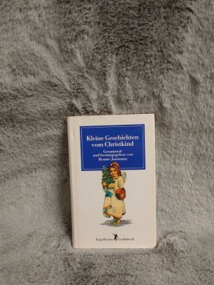 gebrauchtes Buch – Jostmann, Renate  – Kleine Geschichten vom Christkind. ges. und hrsg. von Renate Jostmann / Engelhorns Grossdruck