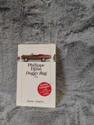 gebrauchtes Buch – Djian, Philippe: Doggy bag; Teil: 4. Diogenes-Taschenbuch ; 23954