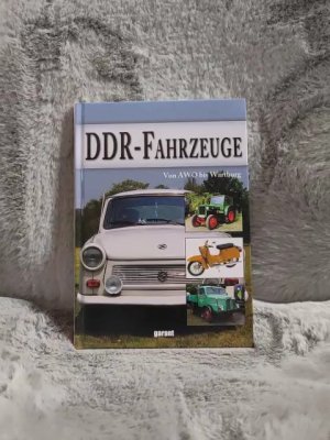 gebrauchtes Buch – DDR-Fahrzeuge : von AWO bis Wartburg