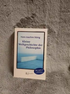 gebrauchtes Buch – Störig, Hans Joachim – Kleine Weltgeschichte der Philosophie. Fischer ; 50538