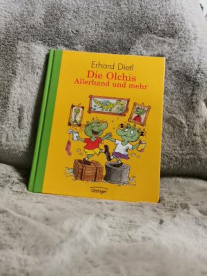 gebrauchtes Buch – Erhard Dietl – Die Olchis : allerhand und mehr.