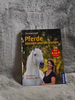 gebrauchtes Buch – Gohl, Christiane  – Pferde kennen und verstehen : Verhalten, Umgang, Reiten. Christiane Gohl