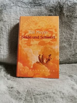 gebrauchtes Buch – Meyer, Kai: Das Wolkenvolk; Teil: Bd. 1., Seide und Schwert