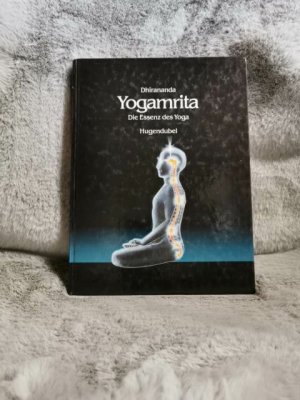 Yogamrita : die Essenz des Yoga. (S. K. Ghosh). [Aus d. Engl. von Nicole Wiegand] / Irisiana