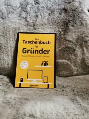 gebrauchtes Buch – Ahlers, Sascha und Thomas Klussmann – Das Taschenbuch für Gründer. Sascha Ahlers, Thomas Klussmann