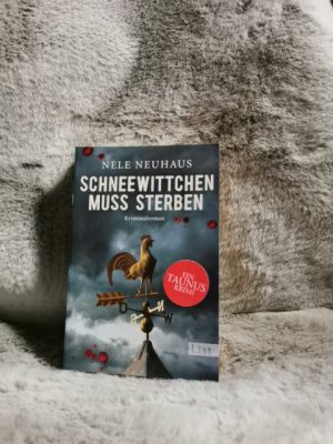 gebrauchtes Buch – Nele Neuhaus – Schneewittchen muss sterben : Kriminalroman. List-Taschenbuch ; 60982