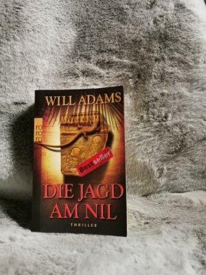 gebrauchtes Buch – Adams, Will und Andree Hesse – Die Jagd am Nil : Thriller. Will Adams. Dt. von Andree Hesse / Rororo ; 24939