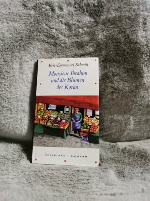 gebrauchtes Buch – Schmitt, Ã‰ric-Emmanuel und Annette Bäcker – Monsieur Ibrahim und die Blumen des Koran : Erzählung. Eric-Emmanuel Schmitt ; aus dem Französischen von Annette und Paul Bäcker / Meridiane ; Band 55