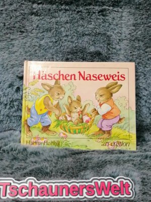 gebrauchtes Buch – Hanna Helwig – Häschen Naseweis. Bohatta-Bilderbücher