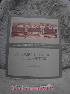 La tomba dei rilievi di Cerveteri (Studi di archeologia) - No. 1