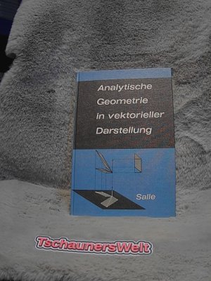 antiquarisches Buch – Analytische Geometrie in vektorieller Darstellung; Teil: [Hauptw.].