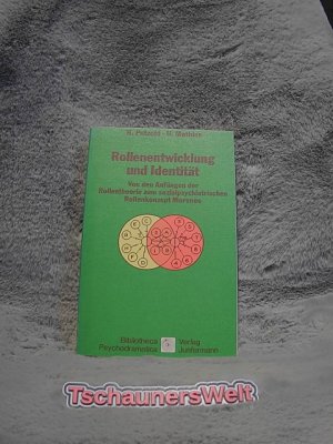 Rollenentwicklung und Identität : von d. Anfängen d. Rollentheorie zum sozialpsychiatr. Rollenkonzept Morenos. Hilarion Petzold ; Ulrike Mathias / Reihe […]