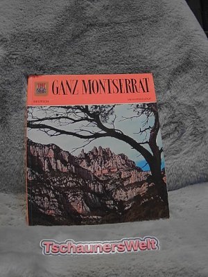 gebrauchtes Buch – Ganz Montserrat : [deutsch]. Reihe Ganz Spanien ; 15