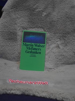 gebrauchtes Buch – Martin Walser – Messmers Gedanken. Suhrkamp Taschenbuch ; 2140