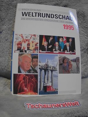 gebrauchtes Buch – Gysling Erich – Die Weltrundschau 95. Die wichtigsten Ereignisse des Jahres