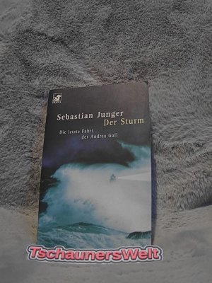 gebrauchtes Buch – Sebastian Junger – Der Sturm : die letzte Fahrt der Andrea Gail ; Roman. Auf dem Engl. von Eckhard Kiehl / Heyne-Bücher / 62 / Diana-Taschenbuch ; Nr. 0052