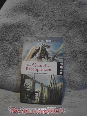 Die Feenland-Chroniken; Teil: 3., Der Kampf des Rabenprinzen. Piper ; 6679